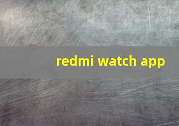 redmi watch app